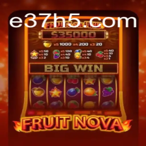 Exploring FruitNova: An Exciting Addition to E37.com Cassino Online