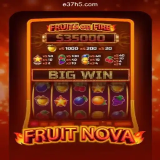 Exploring FruitNova: An Exciting Addition to E37.com Cassino Online