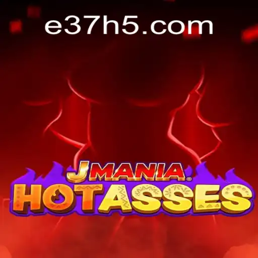 Explore JManiaHotAsses: The Thrilling Game Experience with E37.com Cassino Online