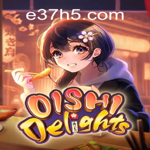 Exploring OishiDelights: An Engaging Online Gaming Experience with E37.com Cassino Bônus